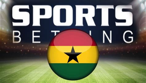 best betting company in ghana|Betting companies in Ghana .